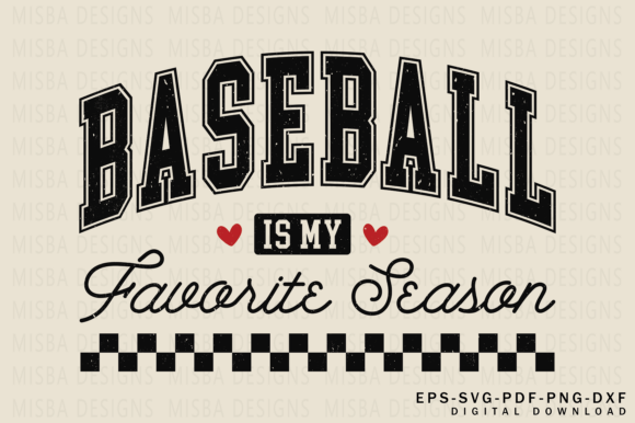 Baseball is My Favorite Season: SVG & PNG for Designers