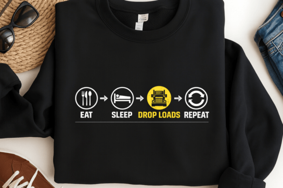 Eat Sleep Drop Loads Repeat PNG: A Trucker's Design Routine