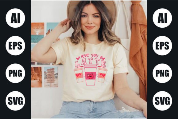 I LOVE YOU LATTE XOXO: More Than Just a Valentine's T-Shirt