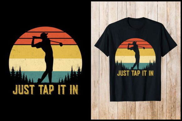 Just Tap in It Vintage Retro Golf T-Shirt Design: A Fresh Take on Classic Sport