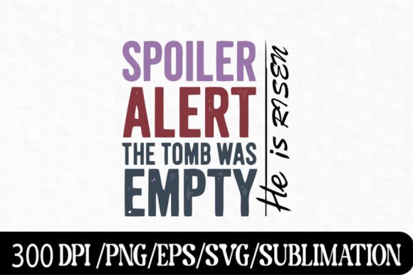 Spoiler Alert: The Tomb Was Empty